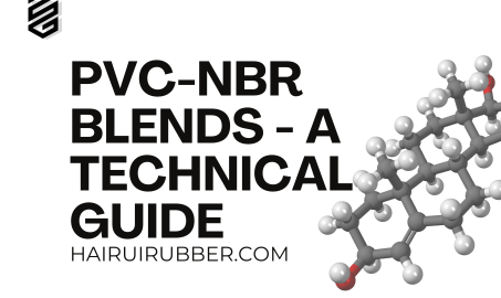 PVC-NBR Blends - A Technical Guide to Compatibility and Performance